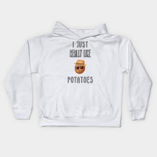 I Just Really Like Potatoes - Funny Potato gift Kids Hoodie